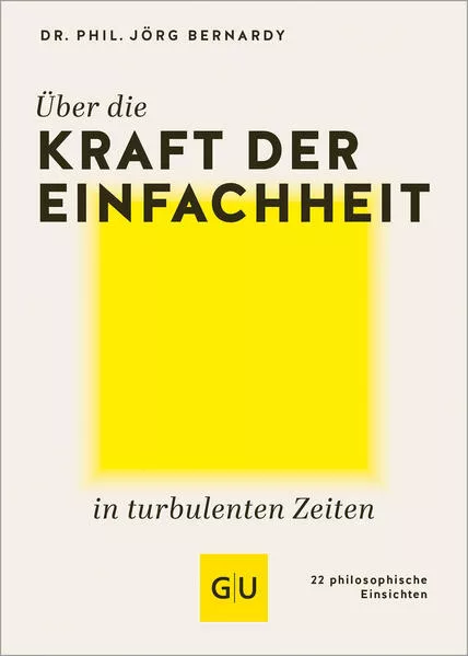 Cover: Über die Kraft der Einfachheit in turbulenten Zeiten