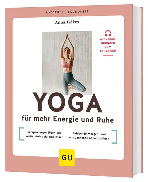 Yoga für mehr Energie und Ruhe