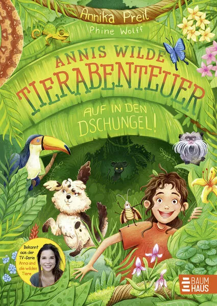 Cover: Annis wilde Tierabenteuer - Auf in den Dschungel!