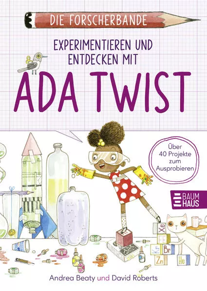 Cover: Die Forscherbande: Experimentieren und Entdecken mit Ada Twist