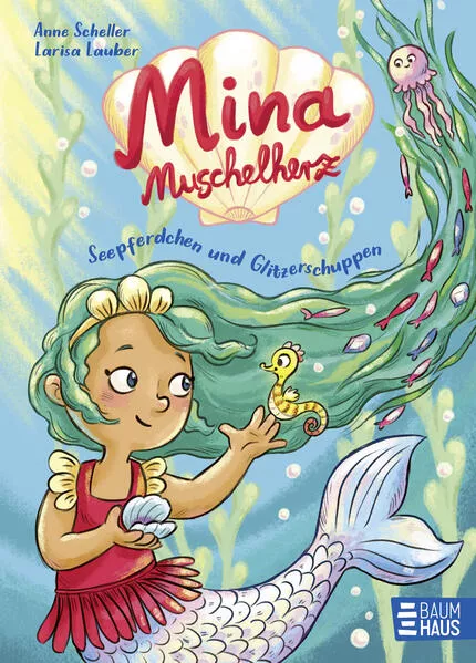 Cover: Mina Muschelherz - Seepferdchen und Glitzerschuppen