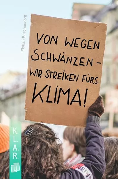 Cover: Von wegen schwänzen – wir streiken fürs Klima!