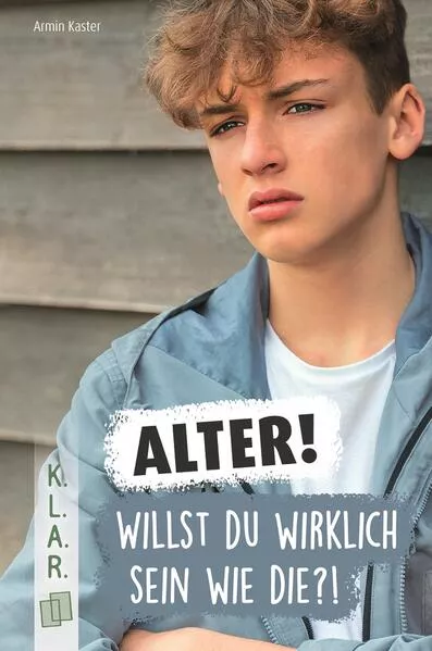 Cover: Alter! Willst du wirklich sein wie die?!