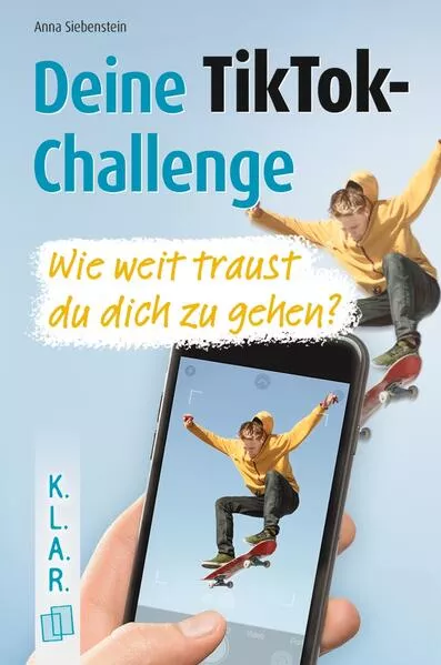 Cover: Deine TikTok-Challenge - Wie weit traust du dich zu gehen?
