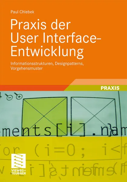 Cover: Praxis der User Interface-Entwicklung