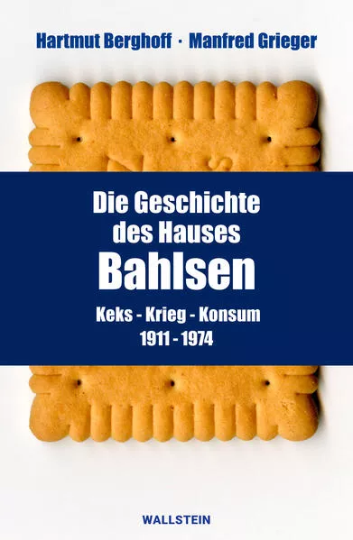 Cover: Die Geschichte des Hauses Bahlsen
