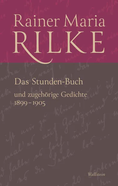 Das Stunden-Buch und zugehörige Gedichte