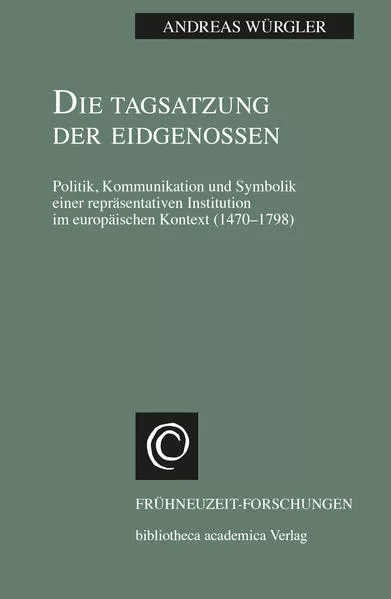 Cover: Die Tagsatzung der Eidgenossen