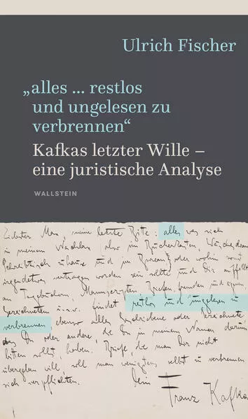 »alles … restlos und ungelesen zu verbrennen«