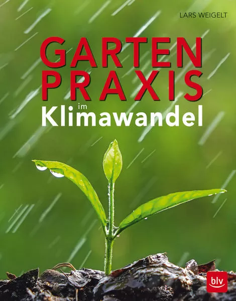 Cover: Gartenpraxis im Klimawandel
