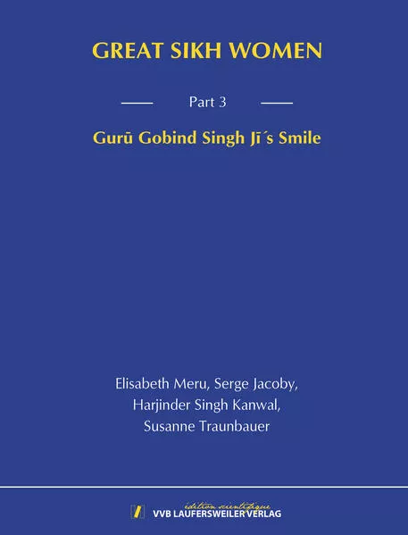GREAT SIKH WOMEN - Part 3: Guru Gobind Singh Ji's Smile
