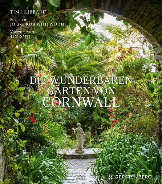 Die wunderbaren Gärten von Cornwall</a>