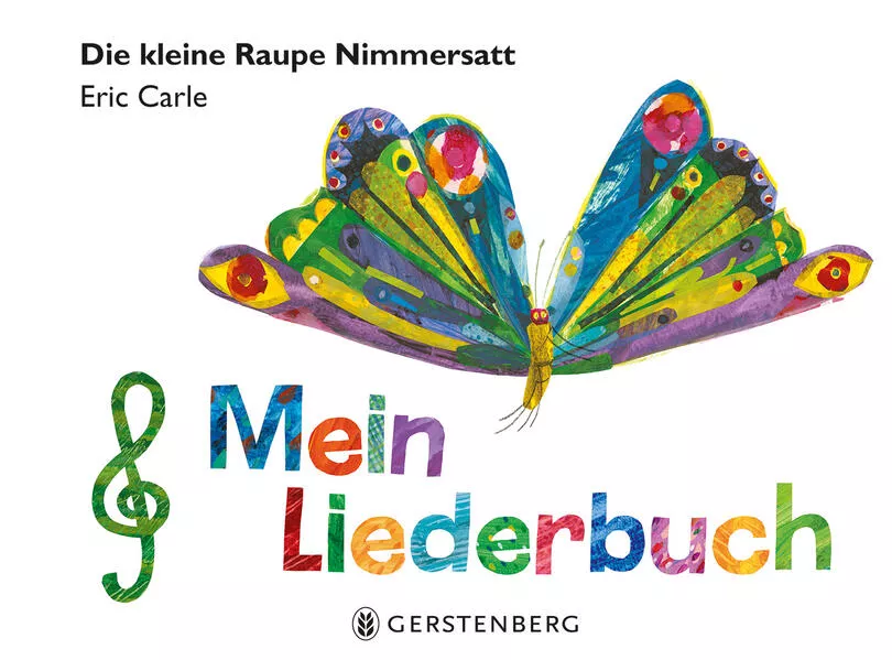 Die kleine Raupe Nimmersatt - Mein Liederbuch</a>