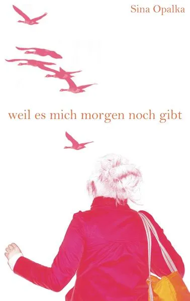 Cover: Weil es mich morgen noch gibt