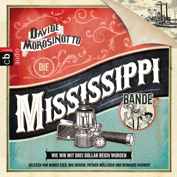 Die Mississippi-Bande. Wie wir mit drei Dollar reich wurden</a>