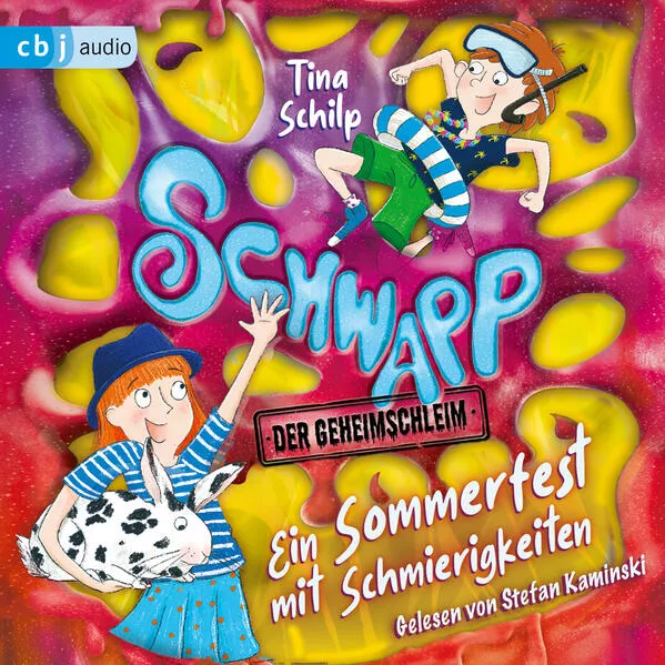 Schwapp, der Geheimschleim – Ein Sommerfest mit Schmierigkeiten
