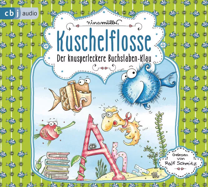 Kuschelflosse – Der knusperleckere Buchstabenklau</a>