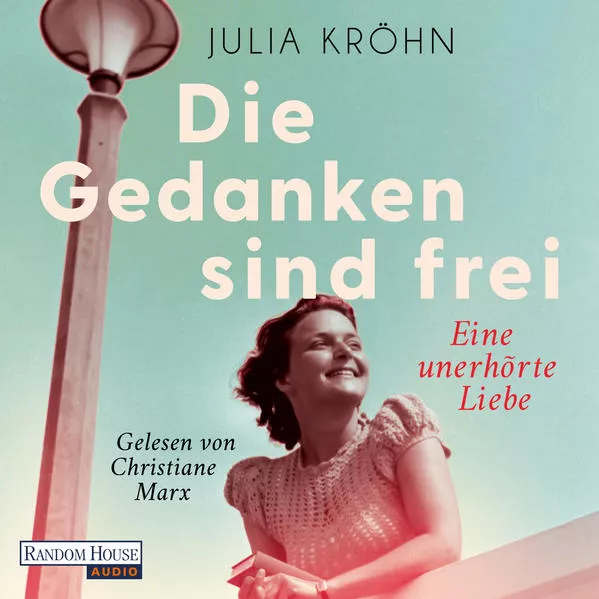 Cover: Die Gedanken sind frei - Eine unerhörte Liebe