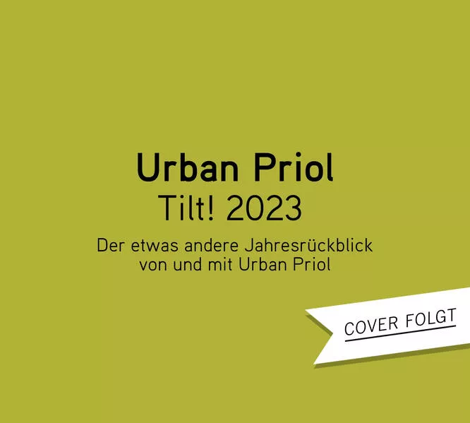 Tilt! 2023 - Der etwas andere Jahresrückblick von und mit Urban Priol</a>