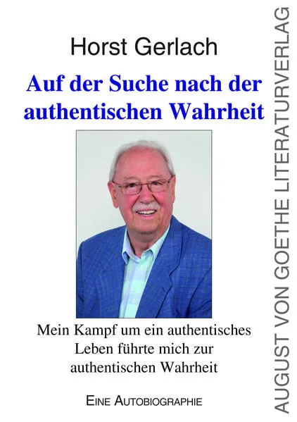 Auf der Suche nach der authentischen Wahrheit