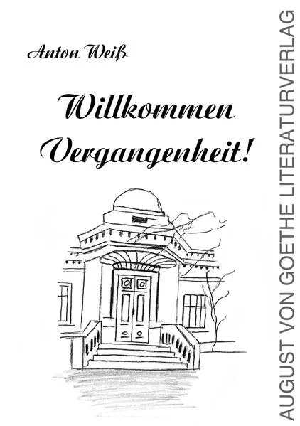 Cover: Willkommen Vergangenheit!