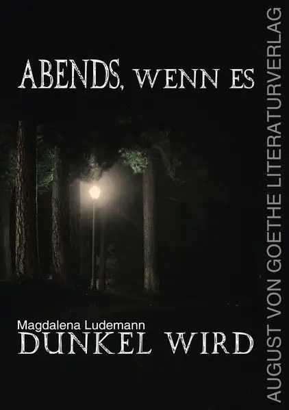 Abends, wenn es dunkel wird