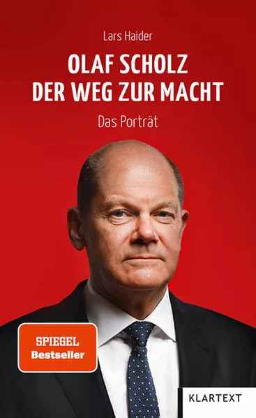 Cover: Olaf Scholz. Der Weg zur Macht