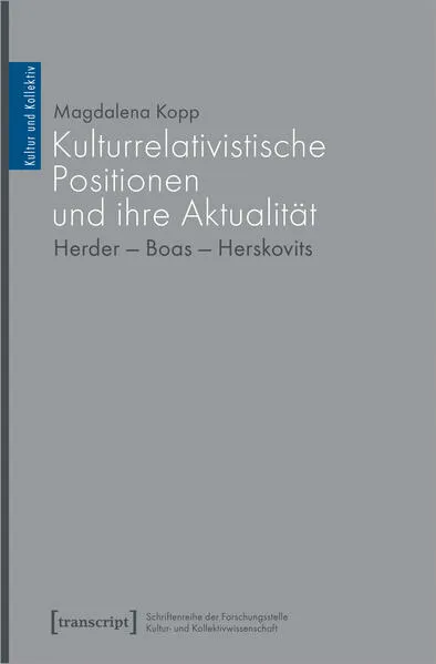 Cover: Kulturrelativistische Positionen und ihre Aktualität