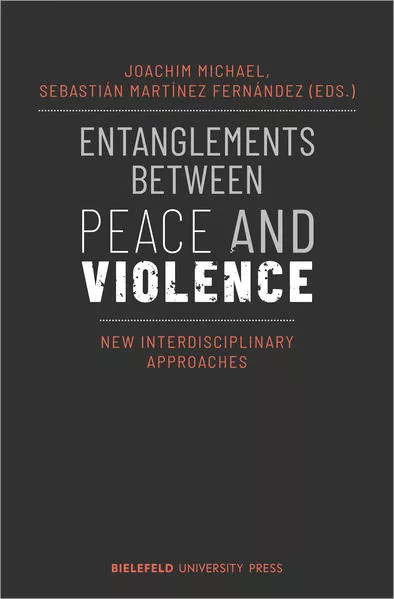 Cover: Entanglements Between Peace and Violence