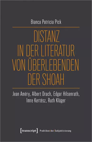 Cover: Distanz in der Literatur von Überlebenden der Shoah