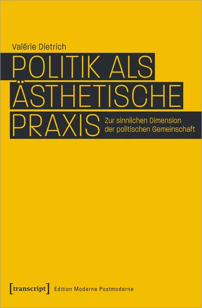 Cover: Politik als ästhetische Praxis