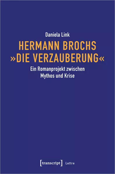 Cover: Hermann Brochs »Die Verzauberung«