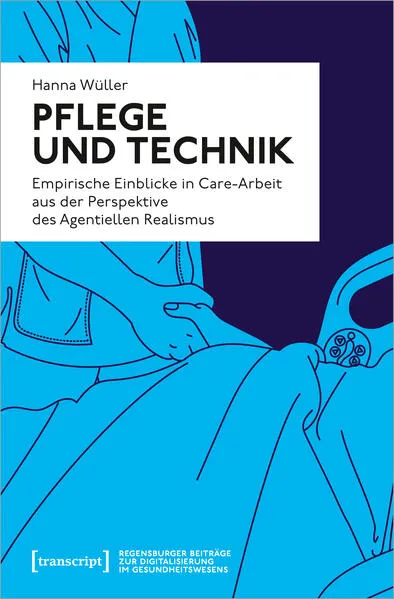 Cover: Pflege und Technik