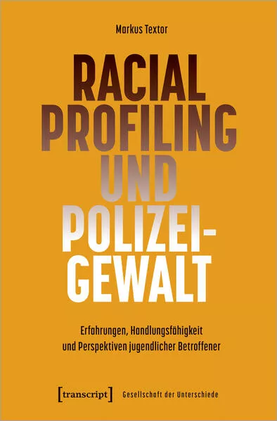 Cover: Racial Profiling und Polizeigewalt