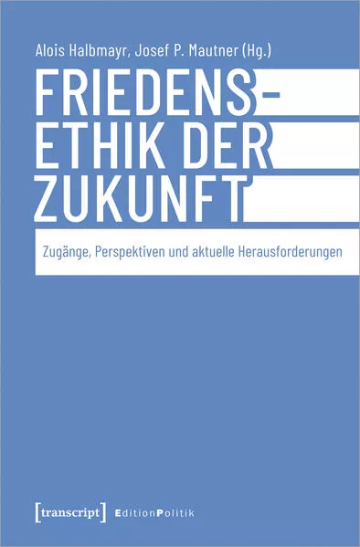 Cover: Friedensethik der Zukunft