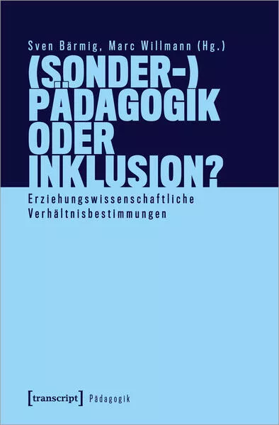 Cover: (Sonder-)Pädagogik oder Inklusion?