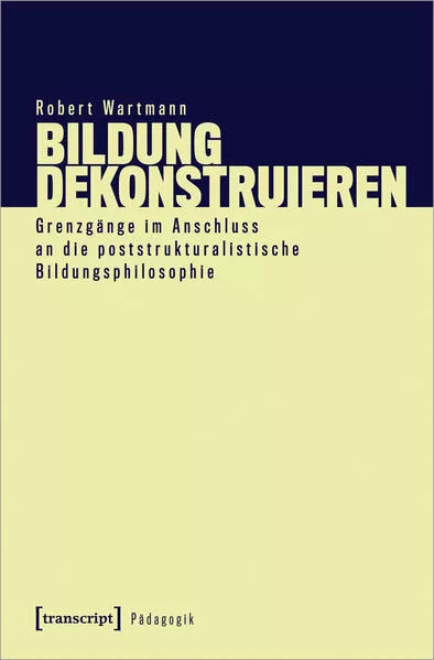Cover: Bildung dekonstruieren
