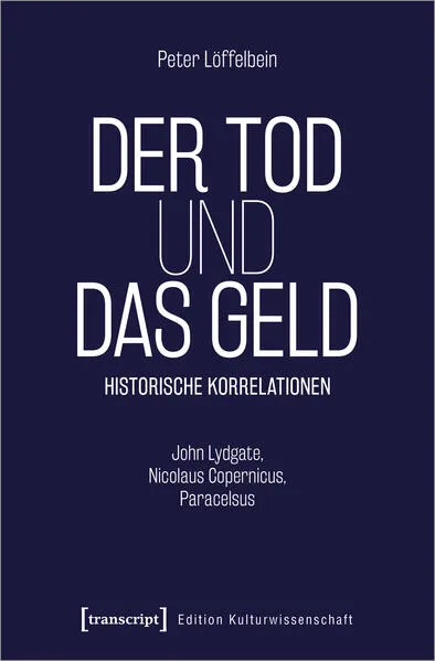Cover: Der Tod und das Geld – Historische Korrelationen