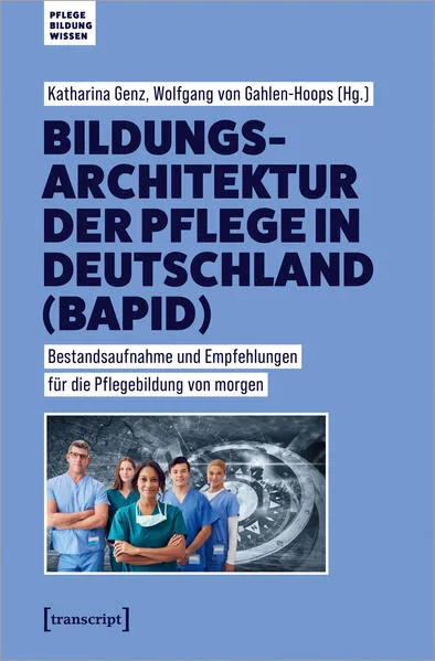 Cover: Bildungsarchitektur der Pflege in Deutschland (BAPID)