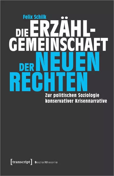 Die Erzählgemeinschaft der Neuen Rechten</a>