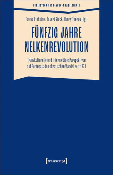 Cover: Fünfzig Jahre Nelkenrevolution