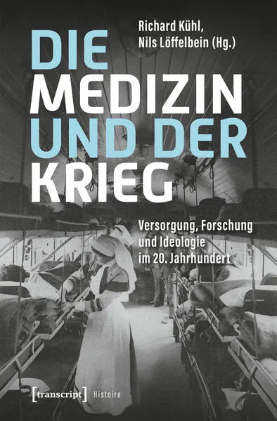 Cover: Die Medizin und der Krieg