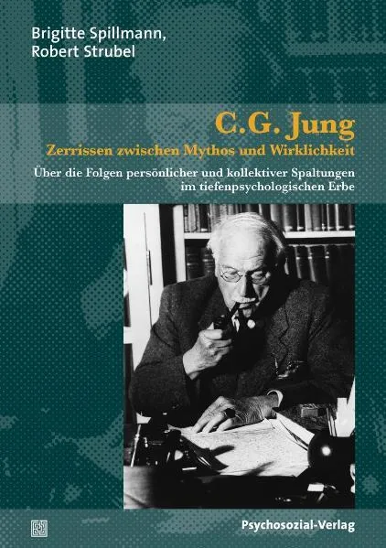 Cover: C.G. Jung – Zerrissen zwischen Mythos und Wirklichkeit