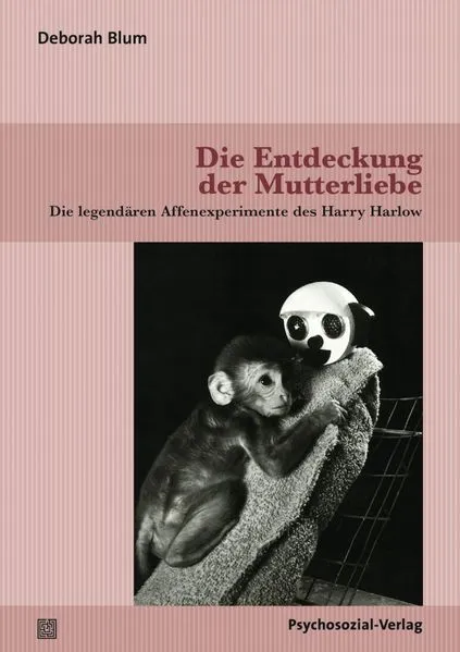 Cover: Die Entdeckung der Mutterliebe