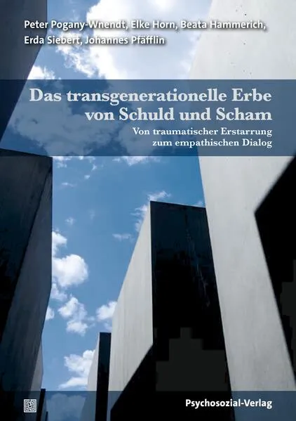 Cover: Das transgenerationelle Erbe von Schuld und Scham