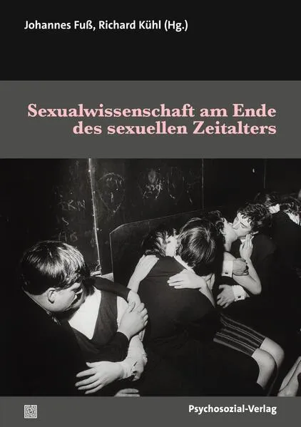 Cover: Sexualwissenschaft am Ende des sexuellen Zeitalters