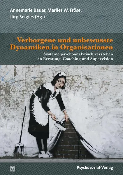 Verborgene und unbewusste Dynamiken in Organisationen</a>