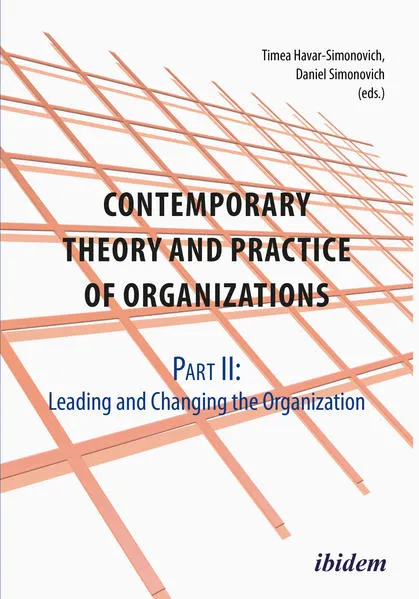 Contemporary Practice and Theory of Organizations – Part 2.