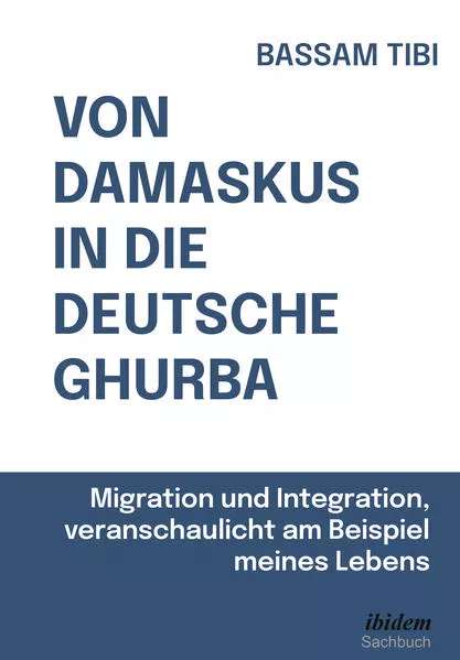 Cover: Von Damaskus in die deutsche Ghurba