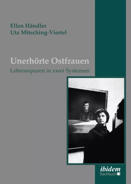 Cover: Unerhörte Ostfrauen